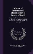 Manual of International Classification of Causes of Death: Adopted by the United States Census Office for the Compilation of Mortality Statistics for