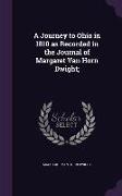 A Journey to Ohio in 1810 as Recorded in the Journal of Margaret Van Horn Dwight