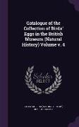 Catalogue of the Collection of Birds' Eggs in the British Museum (Natural History) Volume v. 4