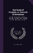 Gay Gnani of Gingalee, or, Discords of Devolution: A Tragical Entanglement of Modern Mysticism and Modern Science (1908) [Harmonic Fiction Series] Vol