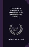 The Gallery of Shakspeare, Or, Illustrations of His Dramatic Works, Volume 1