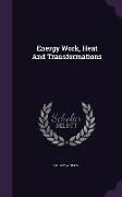 Energy Work, Heat And Transformations