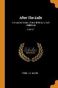 After the Exile: A Hundred Years of Jewish History and Literature, Volume 1