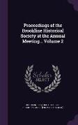 Proceedings of the Brookline Historical Society at the Annual Meeting .. Volume 2