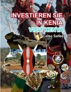 INVESTIEREN SIE IN KENIA - Visit Kenya - Celso Salles