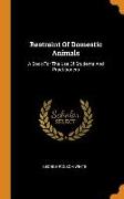 Restraint of Domestic Animals: A Book for the Use of Students and Practitioners