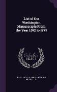 List of the Washington Manuscripts From the Year 1592 to 1775