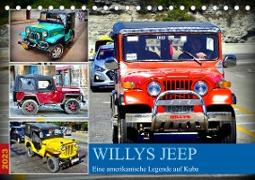 Willys Jeep - Eine amerikanische Legende auf Kuba (Tischkalender 2023 DIN A5 quer)