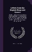 Letters From the English Kings and Queens: Charles II, James II, William and Mary, Anne, George II, &c.: to the Governors of the Colony of Connecticut