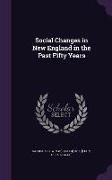 Social Changes in New England in the Past Fifty Years