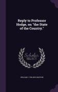 Reply to Professor Hodge, on the State of the Country