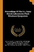 Proceedings of the U.S. Army Natick Laboratories Flash Blindness Symposium