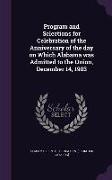 Program and Selections for Celebration of the Anniversary of the day on Which Alabama was Admitted to the Union, December 14, 1903