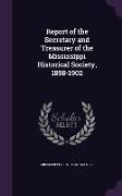 Report of the Secretary and Treasurer of the Mississippi Historical Society, 1898-1902