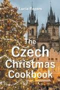 The Czech Christmas Cookbook