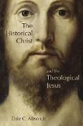 Historical Christ and the Theological Jesus