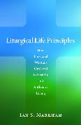 Liturgical Life Principles