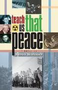 Teach Us That Peace