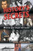 History's Secrets: Stories You Might Not Know