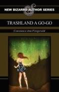 Trashland a Go-Go