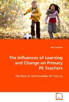 The Influences of Learning and Change on Primary PE Teachers