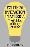 Political Innovation in America