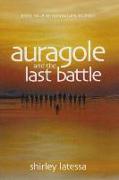 Auragole and the Last Battle