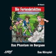 Die Feriendetektive: Das Phantom im Bergsee (Audio CD)