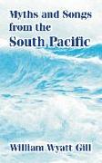 Myths and Songs from the South Pacific