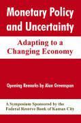 Monetary Policy and Uncertainty