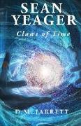 Sean Yeager Claws of Time - engaging action adventure for ages 8 to 12
