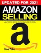 Amazon Selling 101: Selling on Amazon for Part-Time or Full-Time Income using FBA (Fulfillment By Amazon) or Merchant Fulfillment