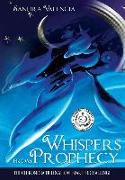 Whispers from Prophecy: Love Bear the Challenge