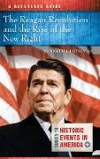 The Reagan Revolution and the Rise of the New Right