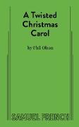 A Twisted Christmas Carol