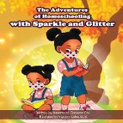 The Adventures of Homeschooling with Sparkle and Glitter