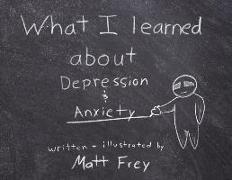 What I Learned About Depression & Anxiety