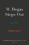 M. Degas Steps Out