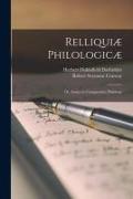 Relliquiæ Philologicæ: or, Essays in Comparative Philology