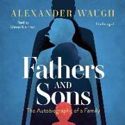 Fathers and Sons: The Autobiography of a Family