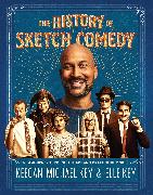 The History of Sketch Comedy