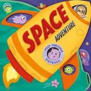 Space Adventure: Peep-Through Surprise Lift-A-Flap Board Book