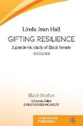 Gifting resilience: A pandemic study of Black female resistance