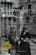 The Glassmaker's Son: Looking for the World my Father left behind in Nazi Germany