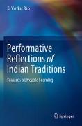 Performative Reflections of Indian Traditions