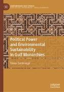 Political Power and Environmental Sustainability in Gulf Monarchies