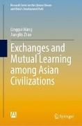 Exchanges and Mutual Learning Among Asian Civilizations