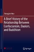 A Brief History of the Relationship Between Confucianism, Daoism, and Buddhism