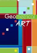 Geometrical ART (Wandkalender 2023 DIN A3 hoch)