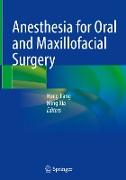 Anesthesia for Oral and Maxillofacial Surgery